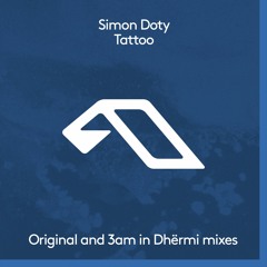 Simon Doty - Tattoo (3am In Dhërmi Mix)