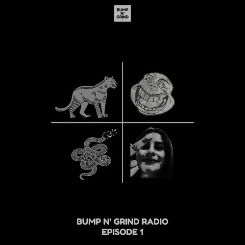 DEM2 Presents: Bump N' Grind Radio [Episode 1]