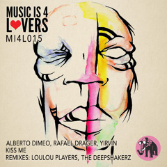 Alberto Dimeo, Rafael Drager & Yirvin - Kiss Me [Music is 4 Lovers] [MI4L.com]