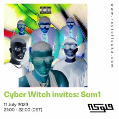 Cyber Witch invites: Sam1 - 11/07/2023