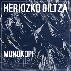 Heriozko Giltza (Mondkopf Rework)