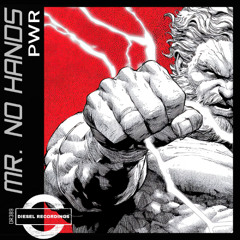 Mr No Hands - PWR (Original Mix) ⚠️COMING SOON⚠️