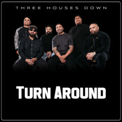 Three Houses Down - Turn Around
