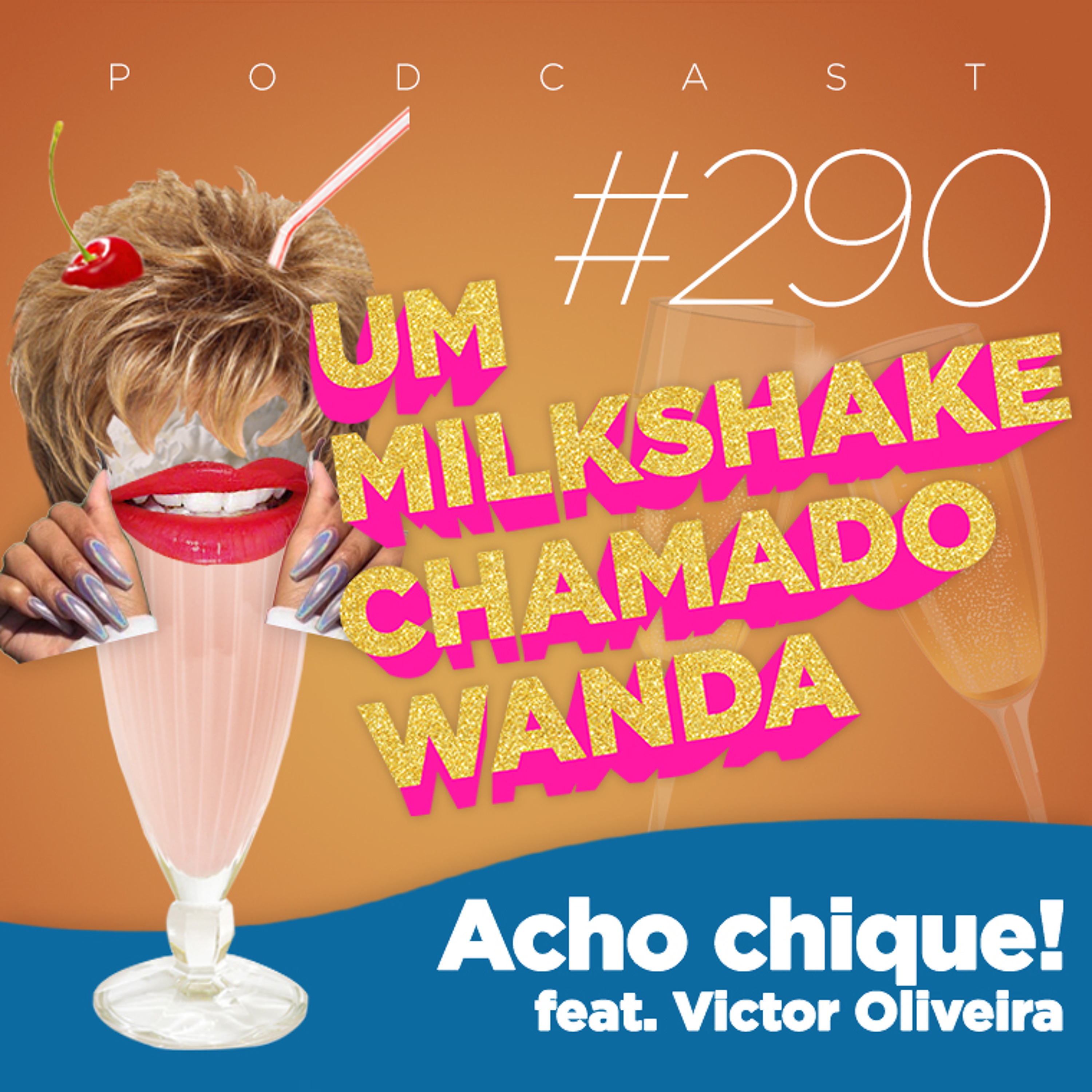 Um Milkshake Chamado Wanda