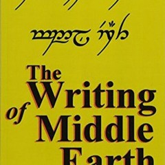 Access EPUB 🗸 The Writing of Middle Earth: How to write the script of the Hobbits, D