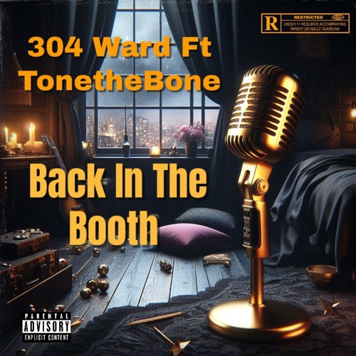 Back In The Booth Ft TonetheBone