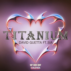 Titanium VIP EDM (Edit John Alenca)