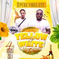 Pure Vibes Ent - Live At Yellow & White 04.08.2024