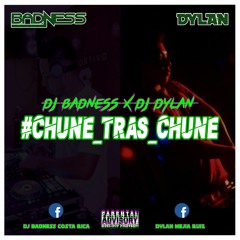 #CHUNE_TRAS_CHUNE_DJ_BADNESS_X_DJ_DYLAN