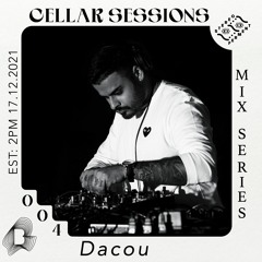 Cellar Sessions Vol 04: Dacou
