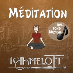 Méditation Kaamelott avec fond musical : Le nouveau Chevalier de la Table Ronde /Méditation du Geek