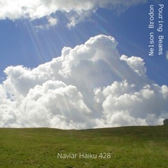 Nelson Brodon - Pouring Beams (NaviarHaiku 428)