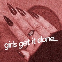 girlsgetitdone...