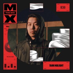 The Mix 038: Taiki Nulight