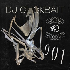 00effort MIXCAST: DJ CLICKBAIT