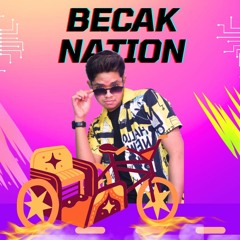 BECAK NATION