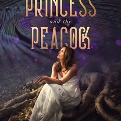 [Free] Download The Princess and the Peacock BY C.S. Johnson