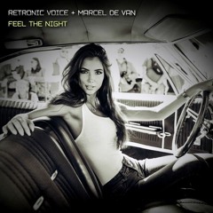 Retronic Voice - Feel the Night (Maxi-Version)