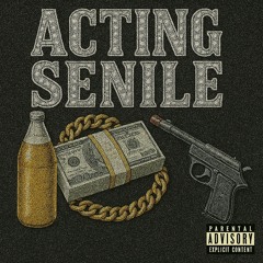 Acting Senile