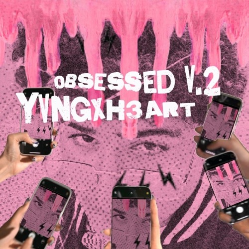 YVNGXH3ART - obsessed V.2
