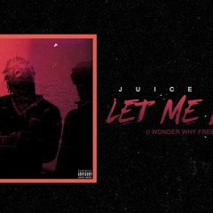 Juice WRLD - Let Me Know (I Wonder Why Freestyle) [Cover]