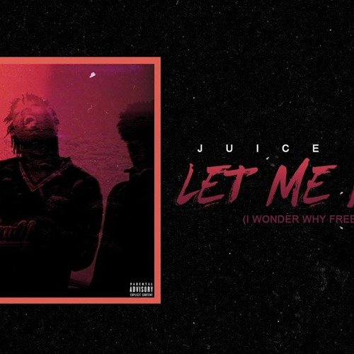 Juice WRLD - Let Me Know (I Wonder Why Freestyle) [Cover]