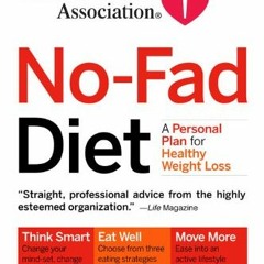 VIEW EPUB 📖 American Heart Association No-Fad Diet: A Personal Plan for Healthy Weig