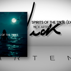 Spirits of the Tides (Extended Mix)