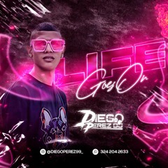 LIFE GOES ON - #DIEGOPEREZLIVESET - [PARA - TAVO & JUNIOR] 17/10/2021