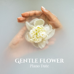 Gentle Flower