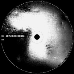 [BM-002] V/A - Detrimental - Mix