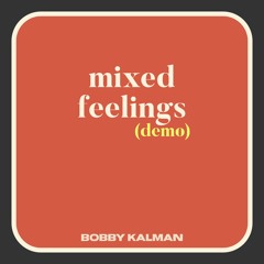 mixed feelings (Demo)