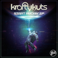 Krafty Kuts - Start Rockin'