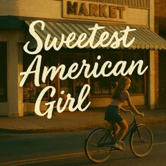 Sweetest American Girl