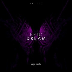 Epic Dream - Sago Beats