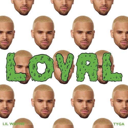 Download Loyal (feat. Lil Wayne & Tyga)