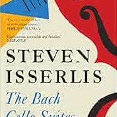 ❤️ Download Bach Cello Suites by Steven Isserlis
