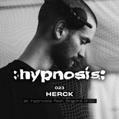 :hypnosis: 023 ~ Herck at :hypnosis: fest, Bogotá 2022