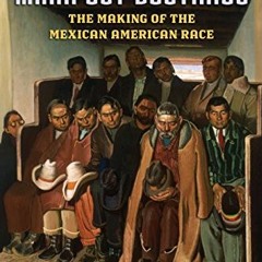 [ACCESS] PDF 📂 Manifest Destinies, Second Edition: The Making of the Mexican America