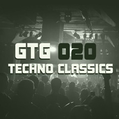GetThisGroove #GTG020 - TECHNO CLASSICS '90-'00