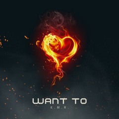 Want To
