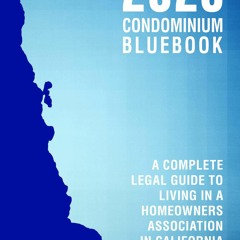 Ebook 2023 Condominium Bluebook: A Complete Legal Guide to Living in a Homeowners Association in