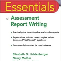 [READ] KINDLE 📪 Essentials of Assessment Report Writing by Elizabeth O. Lichtenberge