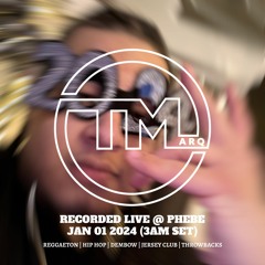 DJ T Marq - Live @ PHEBE NYE (3AM set) - Jan 1, 2024 | Reggaeton, HipHop, Dembow, Jersey Club