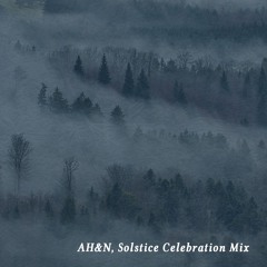 AH&N, Solstice Celebration Mix