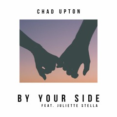 By Your Side (feat. Juliette Stella)