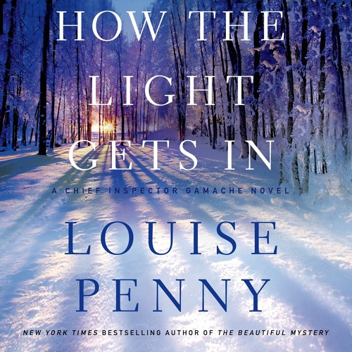 How The Light Gets In by Louise Penny, audio excerpt