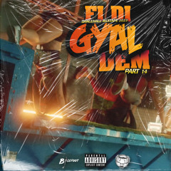 Fi Di Gyal Dem - Part 14 (Dancehall Mixtape 2023) 🤸🏾‍♀️❤️‍🔥🎧🔊 🎵🔥🔥🔥