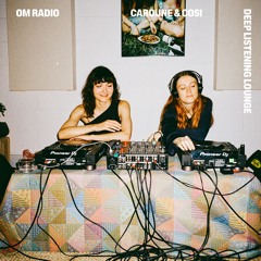 deep listening lounge | caroune & cosi (osmura) | april 26