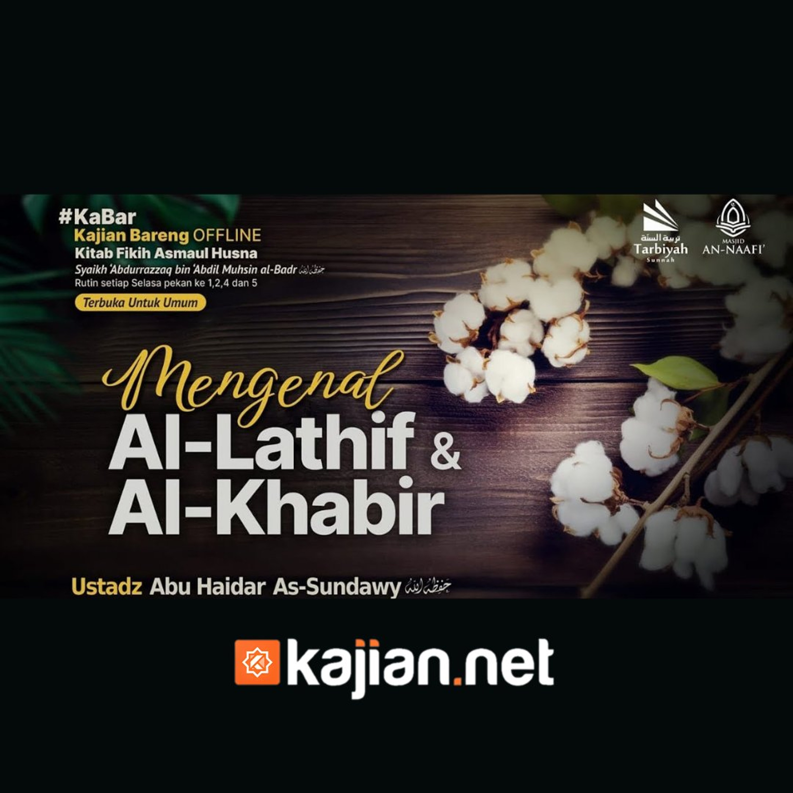 Mengenal Al-Lathif dan Al-Khabir (Fiqih Asmaul Husna) #18a - Ustadz Abu Haidar As-Sundawy حفظه الله episode artwork